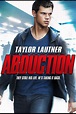 Abduction (2011) - Rotten Tomatoes