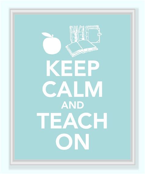 Image is printed on both sides. Keep Calm and Teach On Print