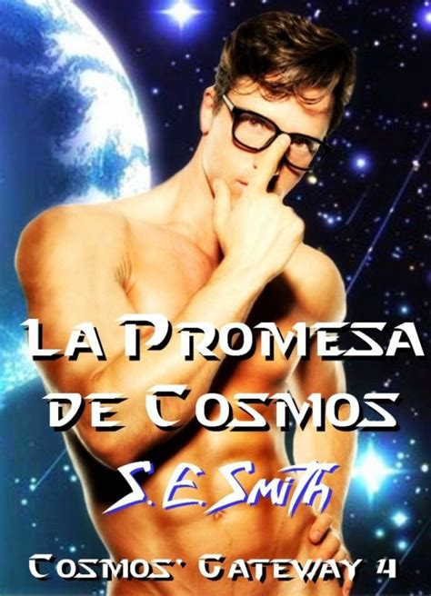 hot passion books s e smith el portal de cosmos 4 la promesa d cosmos leer libros