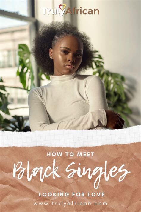 When Youre Looking For Black Singles Also Interested In Love And