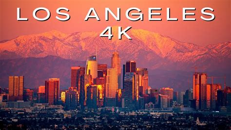 Los Angeles 4k Los Angeles City Of Angels Youtube