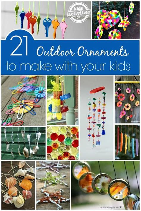 21 Outdoor Ornaments For Kids To Make Crafts Projects