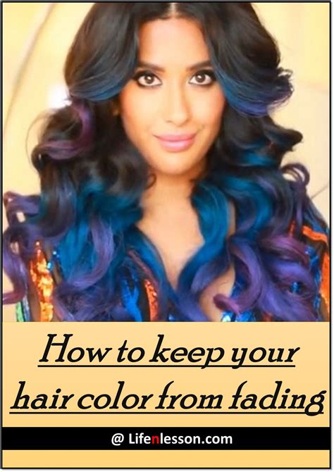 The Very First Thing You Have To Keep In Mind To Ensure That Your Hair Color Does Not Fade