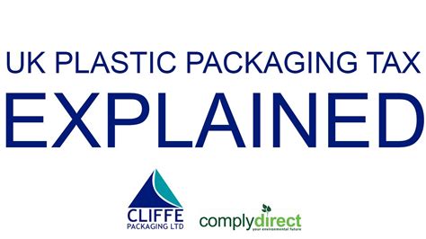 Uk Plastic Packaging Tax Explained Cliffe Packaging Comply Direct