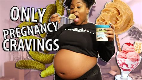 I Only Ate My Pregnancy Food Cravings For Hours Youtube