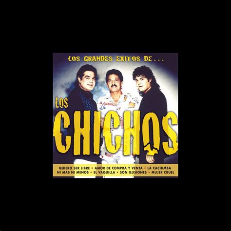 Grandes Xitos By Los Chichos On Apple Music