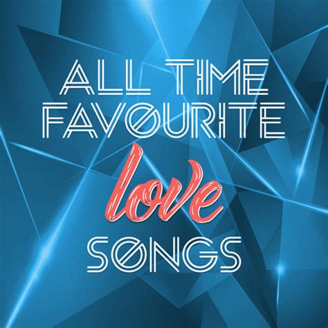 Todas as músicas mp3 dos seus artistas favoritos em poucos segundos. All Time Favourite Love Songs Music Playlist: Best MP3 ...