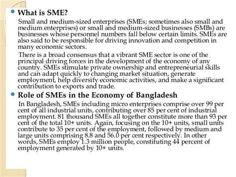 Though msmes are small investment what are msmes? Small and Medium Enterprise (SME) of Bangladesh