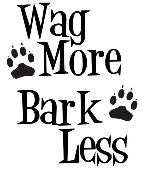 Wag More And Bark Less Quote Wall Sticker World Of Wall Stickers