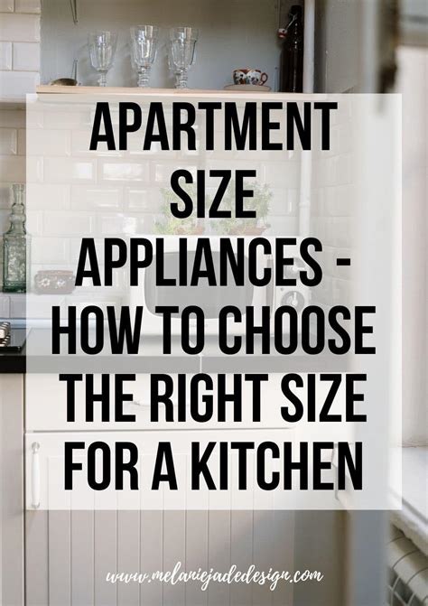 Apartment Size Appliances How To Choose The Right Size For A Kitchen