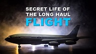 Watch Secret Life Of The Long Haul Flight Online Free - Stream Full ...