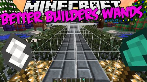 It was working completely fine, and the mod just blew me away. Minecraft Mod | Better Builders Wands "SO MUCH WOOD!!" | 1 ...