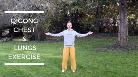 ️ Qigong Chest And Lungs Opening Exercise