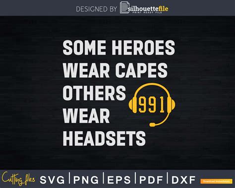 Some Heroes Wear Capes Others Wear Headsets Svg Design Files