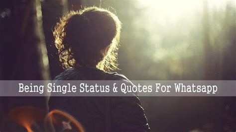 70 Best Being Single Status And Quotes For Whatsapp List Bark