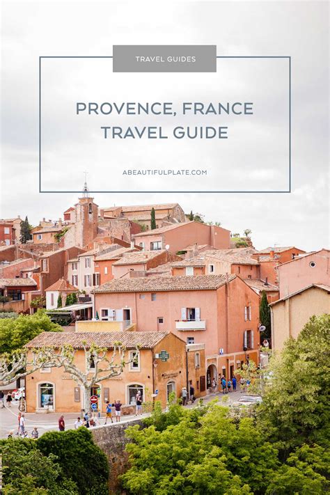 Provence France Travel Guide Exploring The Luberon A Beautiful Plate