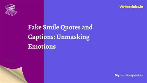 50 Fake Smile Quotes And Captions Unmasking Emotions Mymumbaipost
