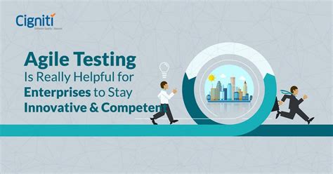 Agile Testing Is Really Helpful For Enterprises To Stay Innovative