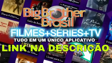 QUER ASSISTIR BBB23 FILMES SÉRIES TV TUDO EM UM ÚNICO APLICATIVO YouTube