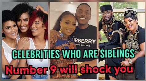 Nigerian Celebrities Who Are Siblings Youtube
