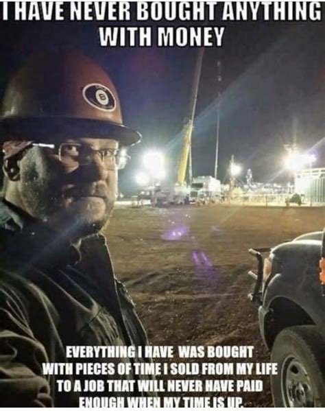 Pin By Hendrick Melville On Workweek Oilfield Life Oilfield Humor