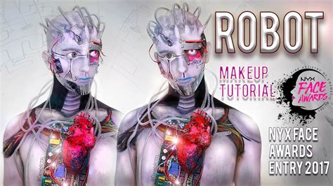 Robot Makeup Tutorial Face Awards 2017 Submission NYX PROFESSIONAL