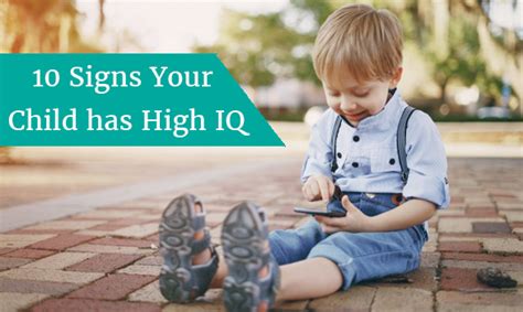 10 Signs Your Child Has High Iq Gmax