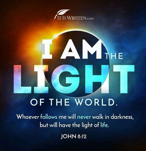 John 812 Light Of The World Light Of Life Encouragement Quotes