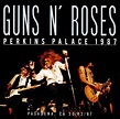 At The Perkins Palace Pasadena 1987 - FM Broadcast von Guns N' Roses ...