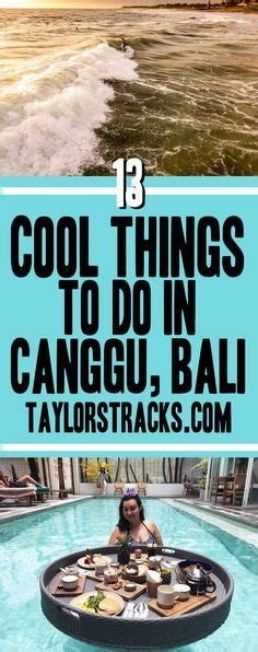 32 Cool Things To Do In Canggu Bali For Holidaymakers And Digital Nomads Canggu Bali Bali