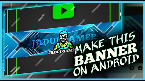 Make This Banner On Android How To Make Gaming Youtube Banner