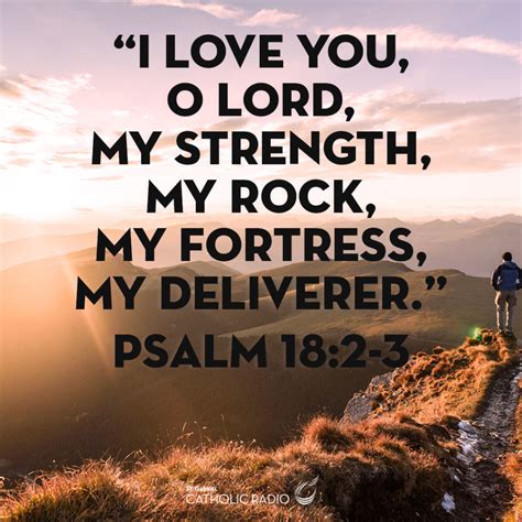 I Love You O Lord My Strength Psalm 18 St Gabriel Catholic Radio