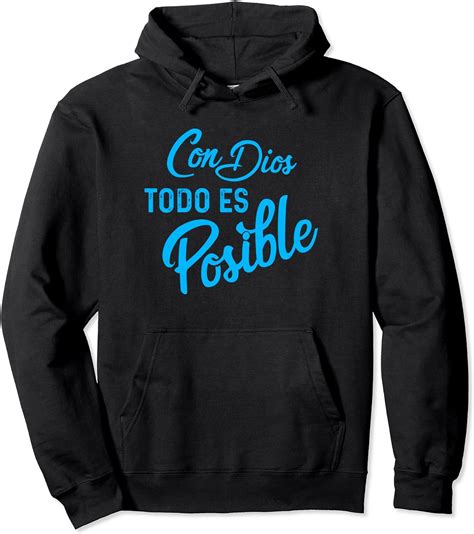 Con Dios Todo Es Posible T Shirt T Bible Spanish Pullover Hoodie