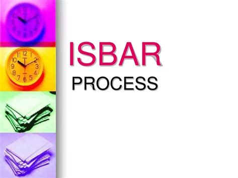 Ppt Isbar Process Powerpoint Presentation Free Download Id9727165