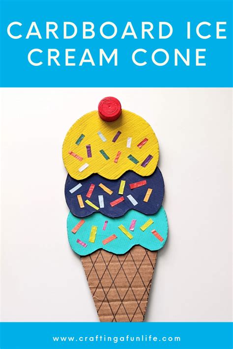 Colorful Cardboard Ice Cream Cone Craft For Kids Crafting A Fun Life