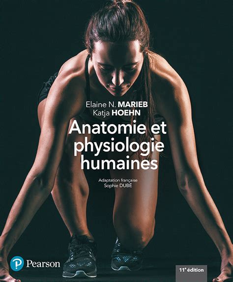 Anatomie Et Physiologie Humaines Pearson France