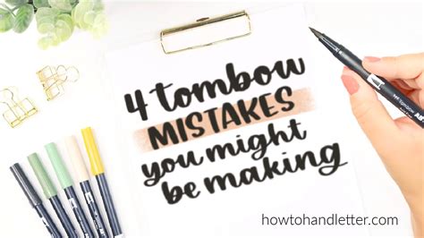 Tombow Handlettering Mistakes You Might Be Making — How To Handletter