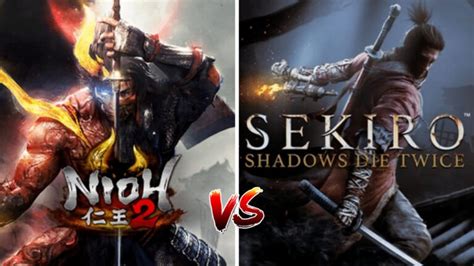 Nioh 2 Vs Sekiro Shadows Die Twice The Definitive Comparison
