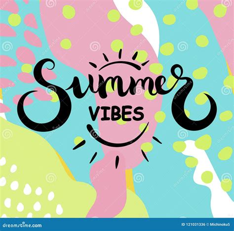 Summer Vibes Calligraphic Text Summer Vibes Lettering For Greeting