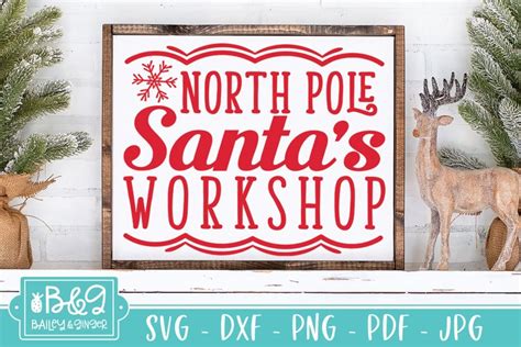 Christmas Sign Svg North Pole Santas Workshop Svg