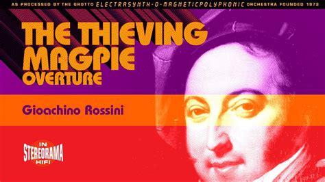 Gioachino Rossini: The Thieving Magpie - YouTube