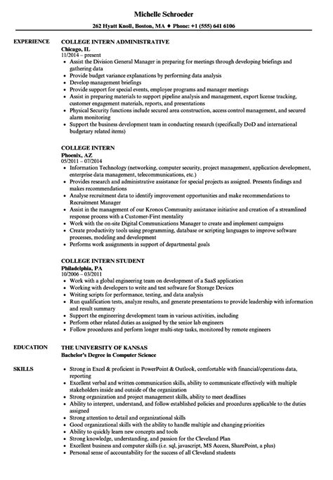 You need to write a curriculum vitae for job applications, but where in this section, start from your most recent role. Resume For College Internships Examples - Best Resume Ideas
