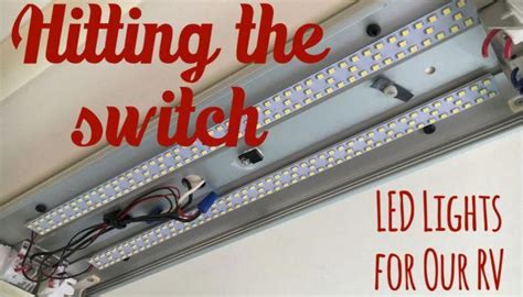 Upgrade To Led Lights In Your Rv For Big Cost Savings And More