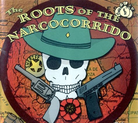 The Roots Of The Narcocorrido