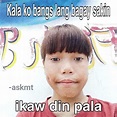 Pin by flor on memes | Tagalog quotes funny, Memes tagalog, Tagalog ...