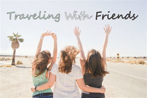 15 Best Quotes For Travel Friends Popular Concept