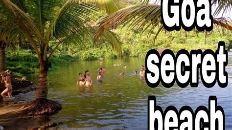 Secret Beach In Goa Most Popular Beach In Goa Nude Beach In Goa Rave Party In Goa Goa