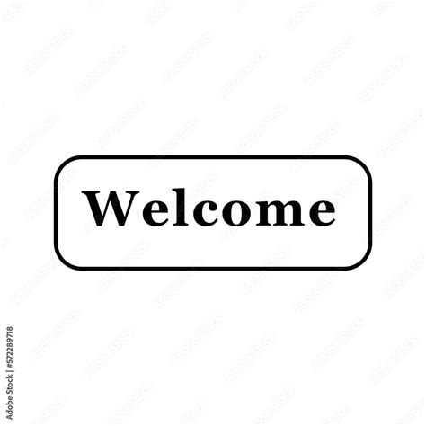 Welcome Sign Isolated On White Background Welcome Text Illustration