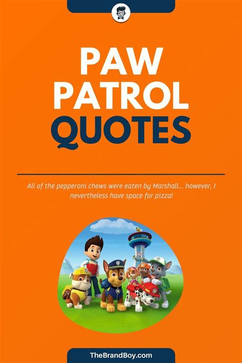 79 Best Paw Patrol Sayings And Quotes Paw Patrol