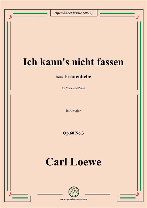 loewe ich kann s nicht fassen nicht glauben in a major op 60 no 3 open sheet music